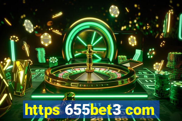 https 655bet3 com